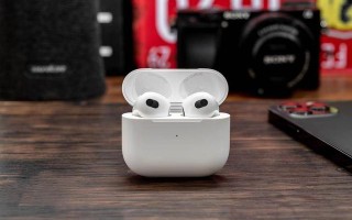 AirPods 3:苹果生态润滑剂,超越耳机本质的优雅体验 AirPods 3:苹果生态润滑剂,超越耳机本质的优雅体验